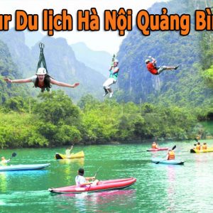 Tour Du Lịch Hà Nội Quảng Bình
